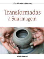 Transformadas À Sua Imagem