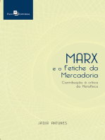Marx e o Fetiche da Mercadoria: Contribuição à Crítica da Metafísica