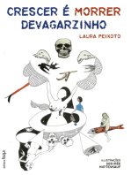 Crescer é Morrer Devagarzinho
