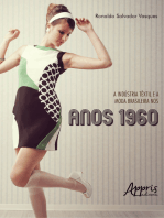 A Indústria Têxtil e a Moda Brasileira nos Anos 1960