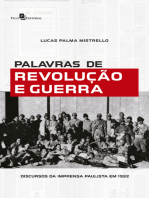 Palavras de Revolução e Guerra: Discursos da Imprensa Paulista em 1932