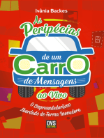 As Peripécias de um Carro de Mensagens ao Vivo