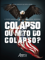 O Poder Americano no Sistema Mundial Moderno: Colapso ou Mito do Colapso?