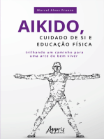 Aikido, Cuidado de si e Educação Física: Trilhando Um Caminho para uma Arte do Bem Viver