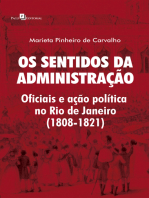 Os Sentidos da Administração: Oficiais e Ação Política no Rio de Janeiro (1808-1821)