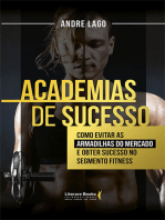 Academias de sucesso: Como evitar as armadilhas do mercado e obter sucesso no segmento fitness