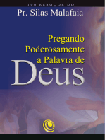 Pregando poderosamente a Palavra de Deus: 100 esboços do Pr. Silas Malafaia