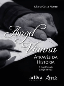 Angel Vianna Através da História: A Trajetória da Dança da Vida