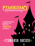 Feminismo & príncipes encantados: A representação feminina nos filmes de princesa da Disney