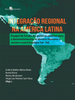 Integração regional na América Latina: O papel do Estado nas políticas públicas para o desenvolvimento, os direitos humanos e sociais e uma estratégia Sul - Sul