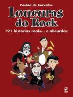 Loucuras do rock: 191 histórias reais... E absurdas