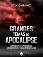 Grandes temas do apocalipse: Uma perspectiva profética impressionante dos últimos tempos