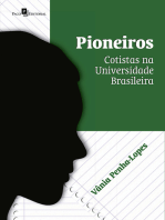 Pioneiros: Cotistas na universidade brasileira