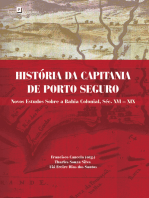 História da capitania de Porto Seguro: Novos estudos sobre a Bahia colonial, Séc. XVI – XIX