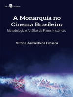 A Monarquia no Cinema Brasileiro: Metodologia e Análise de Filmes Históricos