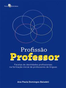 Profissão Professor: Facetas de Identidades Profissionais na Formação Inicial de Professores de Línguas