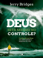 Deus está mesmo no controle?: Confiando em Deus nas adversidades e angústias da vida