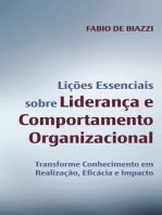 Lições Essenciais sobre Liderança e Comportamento Organizacional: Transforme Conhecimento em Realização, Eficácia e Impacto