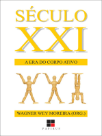 Século XXI: A era do corpo ativo