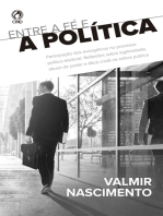 Entre a fé e a política: Participação dos evangélicos no processo político-eleitoral: Reflexões sobre a legitimidade, abuso de poder e ética cristã na esfera pública