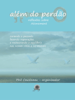 Além do perdão: Reflexões sobre Atonement - curando o passado, fazendo reparações e restaurando o equilíbrio nas nossas vidas e no mundo