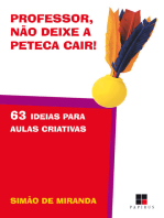 Professor, não deixe a peteca cair! 63 ideias para aulas criativas