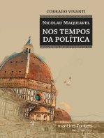 Nicolau Maquiavel: Nos tempos da política