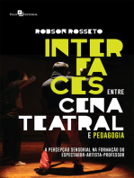 Interfaces entre Cena Teatral e Pedagogia: A Percepção Sensorial na Formação do Espectador-Artista-Professor