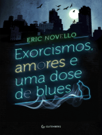 Exorcismos, amores e uma dose de blues