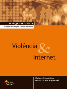 Violência & Internet: A era da informação e a vida cotidiana