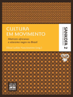 Cultura em movimento: Matrizes africanas e ativismo negro no Brasil
