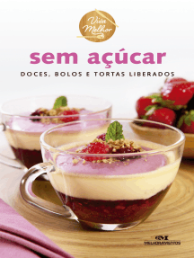 Sem Açúcar: Doces, Bolos e Tortas Liberados