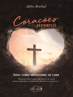 Corações sedentos: Jesus: Fonte inesgotável de cura