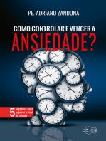 Como controlar e vencer a ansiedade: 5 segredos para combater o mal do século