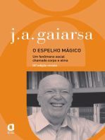 O espelho mágico: Um fenômeno social chamado corpo e alma