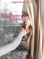 Mulheres Curadas: Transformando a dor em vitória