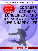 1647 Magic Activators to Conquer Sadness, Loneliness, and Despair: You Can Live a Happy Life