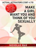 Actual Activators (1387 +) to Make a Girl Want You and Think of You Sexually