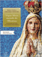 Virgem Maria, morada do mistério: Testemunhos de fé pela Intercessão de Nossa Senhora
