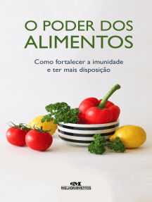 O Poder dos Alimentos: Como fortalecer a imunidade e ter mais disposição
