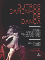 Outros caminhos de dança: Técnica Klauss Vianna para adolescentes e para adolescer