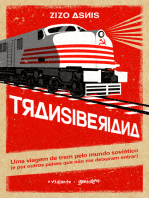 Transiberiana: uma viagem de trem pelo mundo soviético (e por outros países que não me deixaram entrar)