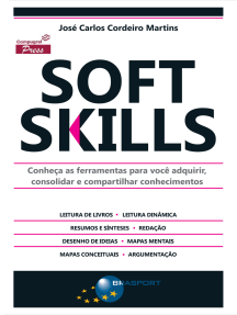 Soft Skills: Conheça as ferramentas para você adquirir, consolidar e compartilhar conhecimentos