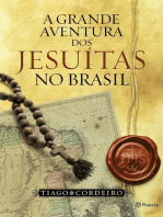 A grande aventura dos jesuítas no Brasil