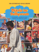 Diário de Bollywood: Curiosidades e segredos da maior indústria de cinema do mundo