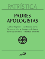 Patrística - Padres Apologistas - Vol. 2: Carta a Diogneto | Aristides de Atenas | Taciano, o Sírio | Atenágoras de Atenas | Teófilo de Antioquia | Hermias, o filósofo