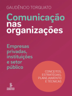 Comunicação nas organizações: Empresas privadas, instituições e setor público [conceitos, estratégias, planejamento e técnicas]