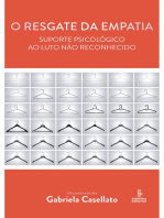 O resgate da empatia: Suporte psicológico ao luto não reconhecido