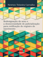 Redesignação de sexo e a desnecessidade de judicialização para retificação do registro de nascimento