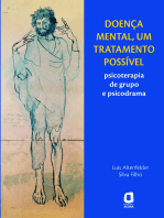 Doença mental, um tratamento possível: Psicoterapia de grupo e psicodrama